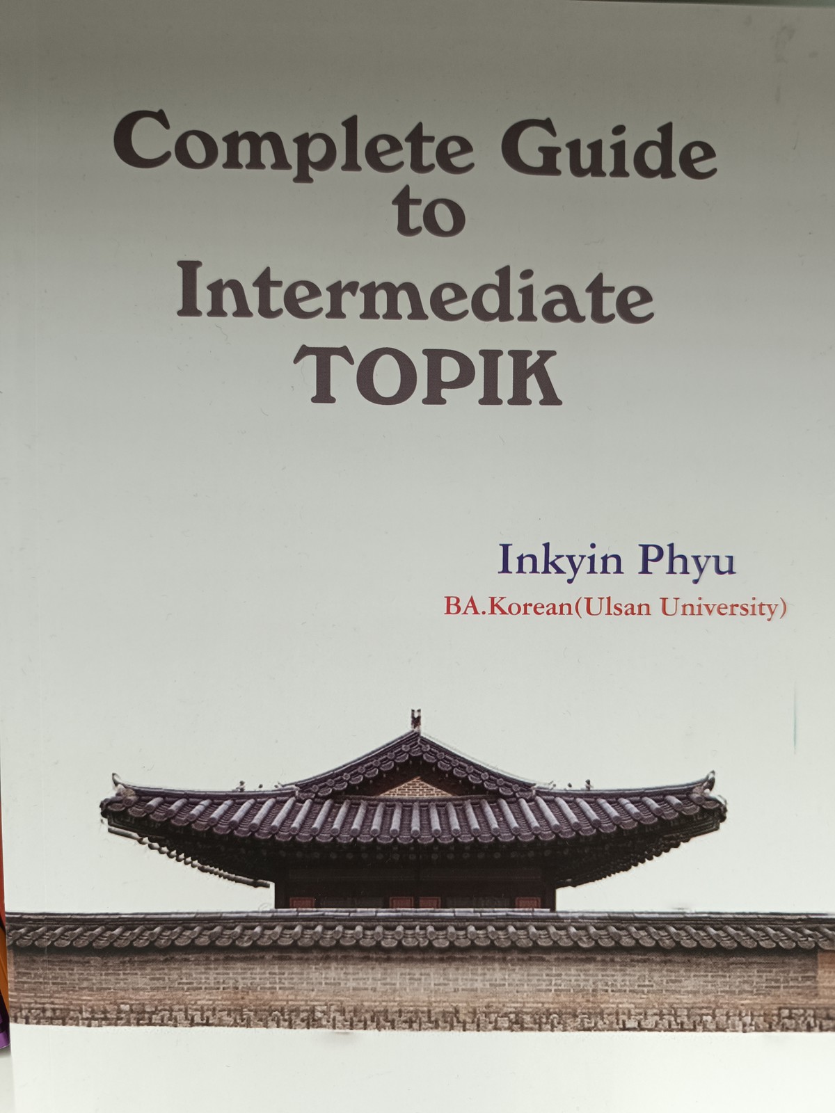 Complete Guide to Intermediate TOPIK (Inkyin Phyu)