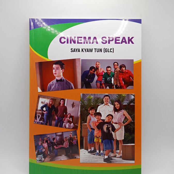 Cinema Speak - Saya KYAW Tun (GLC)