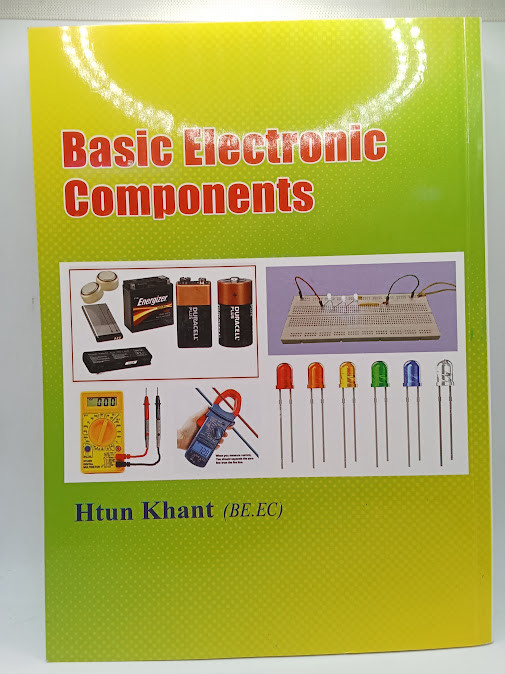 Basic Electronic Components  (ထွန်းခန့်)